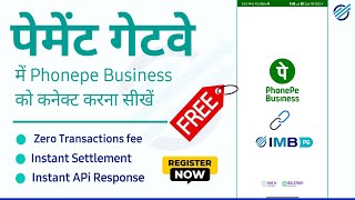 Learn how to connect PhonePe for Business to IMB Payment Getaway | Imb Payment Getaway | Imb Payment