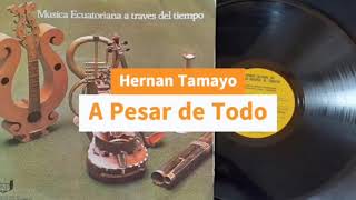 Hernán Tamayo - A pesar de Todo