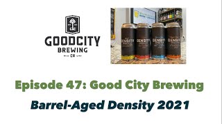 Good City Brewing - 2021 Barrel-Aged Density Series Review