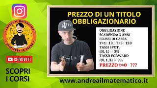 CALCOLARE IL PREZZO DI UNA OBBLIGAZIONE - Esercizi di matematica finanziaria