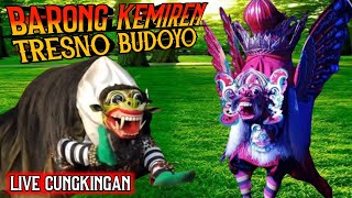 LIVE 🇮🇩 BARONG KEMIREN TRESNO BUDOYO live cungkingan