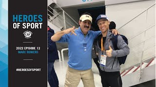 2022 Heroes of Sport: Episode 12 | Marc Romero