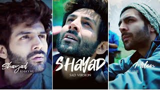 Kartik Aryan status II Shayad Kabhi status II  Shorts II