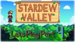 Stardew Valley | Lets Play! | Part 4