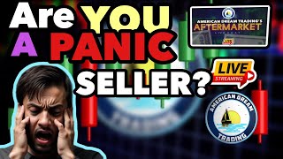 The Aftermarket Ep 221 “ Are You A Panic Seller?”