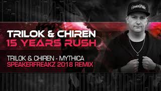 Trilok & Chiren - Mythica (Speakerfreakz 2018 Remix)