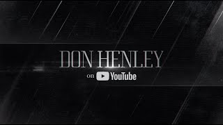 Don Henley Remastered HD Official Music Videos Available Now