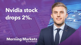 Market reaction to Nvidia’s earnings report | Morning Markets