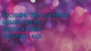 Ahmed Helmy - Desideratum (Extended Mix)