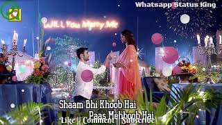 💓💓 Sham Bhi khub hai pass mehbub hai  💓💓 Whatsapp status video 💓💓 Romantic status video 💓💓