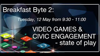 Digital Breakfast Byte 2:  Video games and civic engagement – state of play