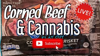 🤘😤🎶Corned Beef & Cannabis🎶😤🤘