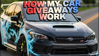 How my car giveaways work