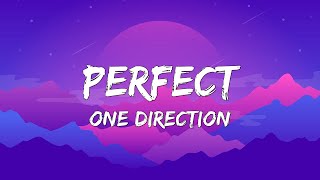 One Direction - Perfect (Lyrics)