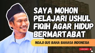 PELAJARI USHUL FIQIH‼️ NGAJI GUS BAHA #gusbaha #gusbahaterbaru