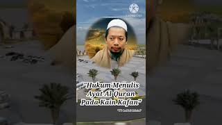 Hukum Menulis Ayat Al Qur'an Pada Kain Kafan #short #viral #masail #bahstulmasail