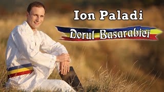 Ion Paladi - Dorul Basarabiei ❌ ALBUM INTEGRAL