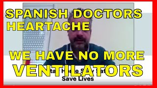 Spanish Doctors heartache as they choose who lives..