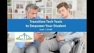 Transition Tech Tools to Empower Your Student