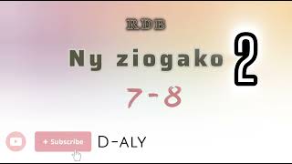 Ny ziogako 2 (Tantara mitohy RDB) Andro 7 - 8