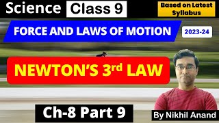 C8P9 | Newtons Third Law | Action Reaction Force | Class9 Science | Force and Laws of Motion