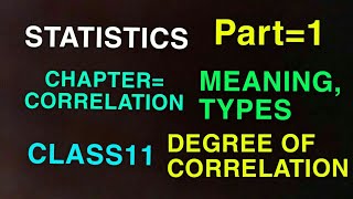 Ch= correlation class 11 statistics meaning degree and its types