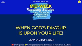 When God's Favour Is Upon Your Life - 29th August 2024