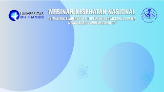 Webinar "Strategi Leadership & Implementasi Vaccine Booster Menghadapi Pandemi Covid-19"