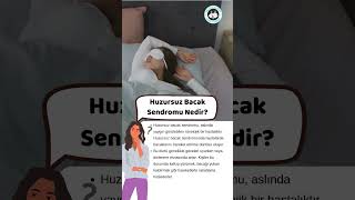 Huzursuz Bacak Sendromu Nedir?