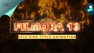 WONDERSHARE FILMORA - FILM STYLE - EPIC FIRE TEXT ANIMATION - FILMORA 13 - TEXT REVEAL