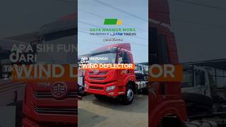 FUNGSI WIND DEFLECTOR PADA FAW TRUCKS! #sobatgaya #automobile #constructionvehicle