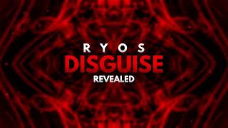 Ryos - Disguise