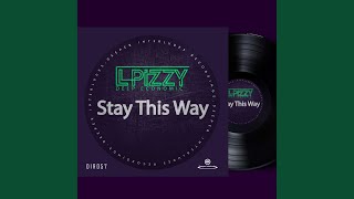 Stay This Way (Original Mix)