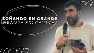 Mi sueño es tener una Granja Educativa 🙌🏻