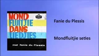 Fanie du Plessis - Mondfluitjie seties