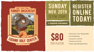 Foresight | Turkey Shootout at Lozano Golf Center