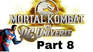 Let’s Play Mortal Kombat vs. DC Universe Part 8