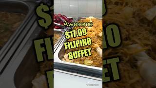 Best New $17.99 FILIPINO BUFFET #filipino #buffet #shortsfood #buffet #vegaslocals #vegaslife