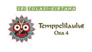 Sri Tulasi Kirtana - Temppelilaulut Osa 4