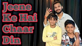 Jeene Ke Hai Chaar Din / Kids dance / Choreography #dance #bollywood