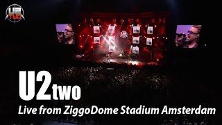 U2 two - Live from Amsterdam Stadium ZiggoDome