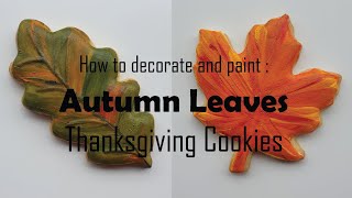 How to Decorate and Paint Fall Leaves Cookies - KAI Cookie Artistry