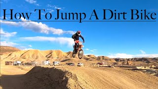 How To Jump A Dirt Bike Like A Pro! Beginner Dirt Bike Riding Tips!