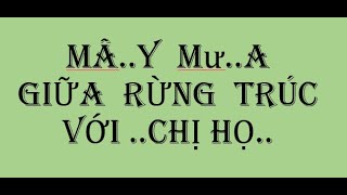 Mây mưa trong rừng trúc...