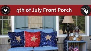 4th of July Front Porch -Simple Decorations