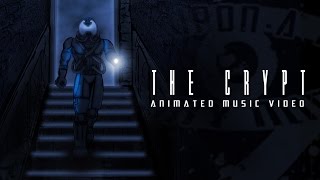 ONCE UPON A TIME IN MY MIND PROJECT - THE CRYPT (ANIMATED MUSIC VIDEO)