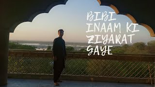 Going to Bibi Inaam Ki Ziyarat | Garmi mahool