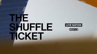 Live Nation & Luger | The Shuffle Ticket