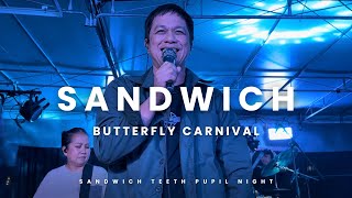 SANDWICH - BUTTERFLY CARNIVAL @123 BLOCK “S.T.P. NIGHT” 06.08.2024