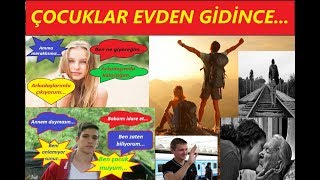 Çocuklar Evden Gidince...